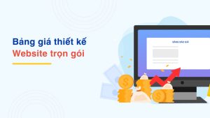 bang gia thiet ke website tron goi chuyen sau - Công ty Thiết Kế Website Tam Nguyên