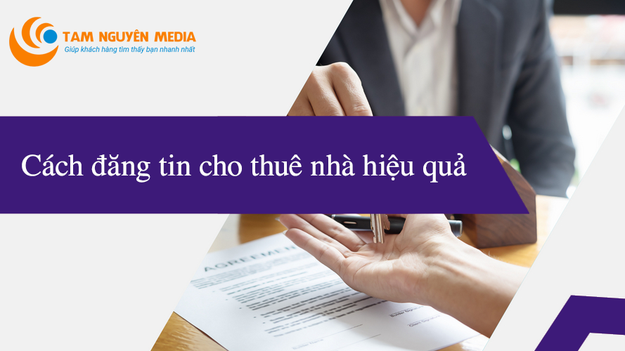 Cách đăng tin cho thuê nhà hiệu quả